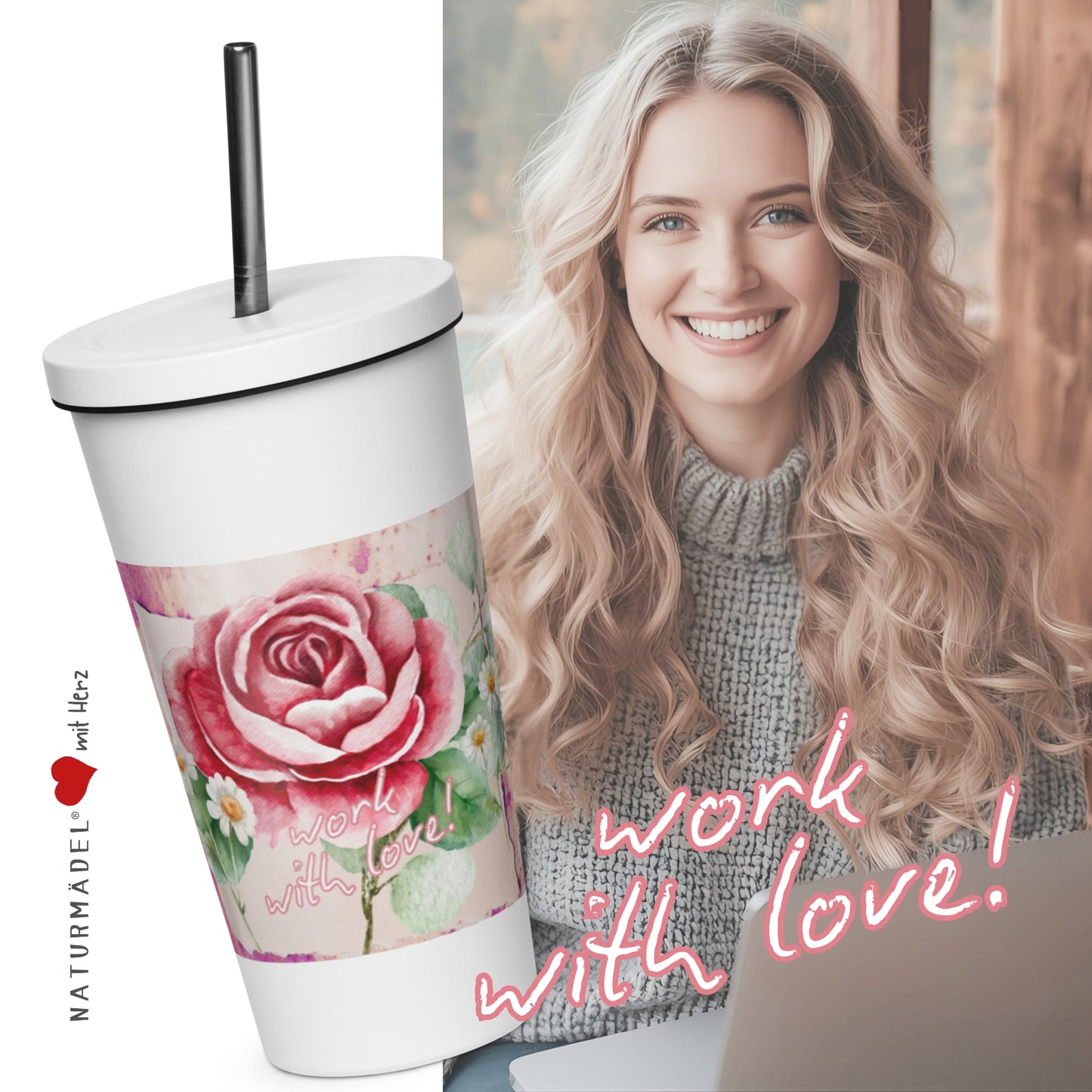 WORK WITH LOVE , NATURMÄDEL® LIMITED EDITION SAMMLERSTÜCKE, EXCLUSIV UND EINZIGARTIG , EDELSTAHL THERMOBECHER MIT STROHHALM , MITARBEITERGESCHENKE, - www.naturmaedel.shop -