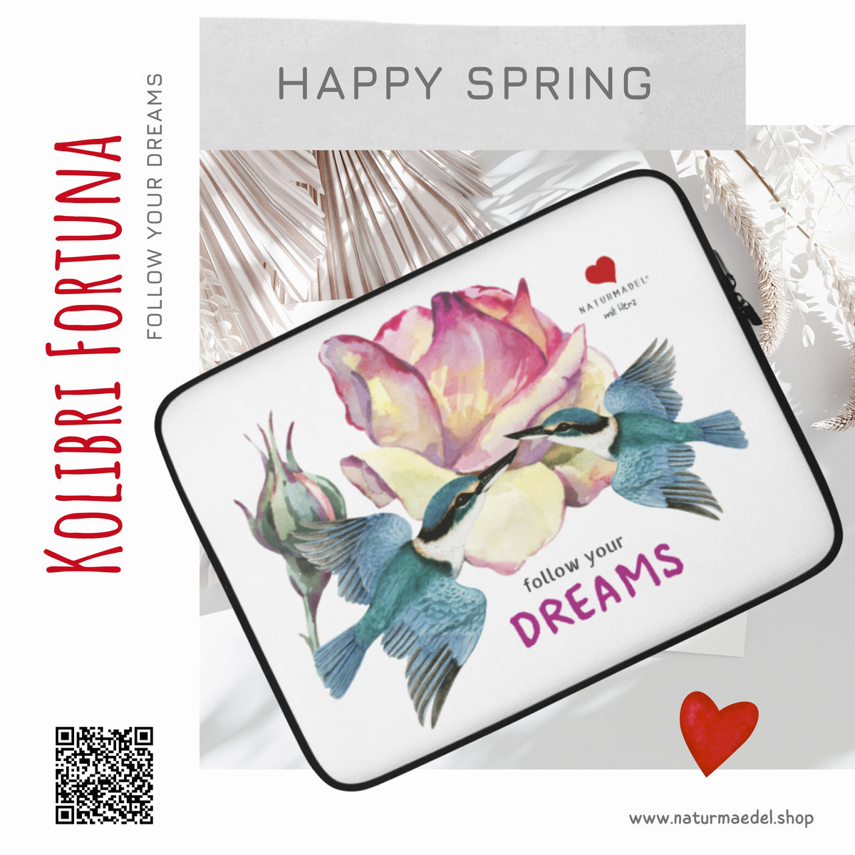 NATURMAEDEL® FOLLOW YOUR DREAMS - LAPTOP SLEEVE, HÜLLE - EXCLUSIVEN NATURMÄDEL® DESIGN KOLIBRI FORTUNA - 100% NEOPREN- gefüttert, wasserabweisend, leicht -  VARIANTEN 13“ U. 15“ ZOLL - DESIGN Verena u. Janina Boehler by VerJa.ME®  -  1.3 - www.naturmaedel.shop - 