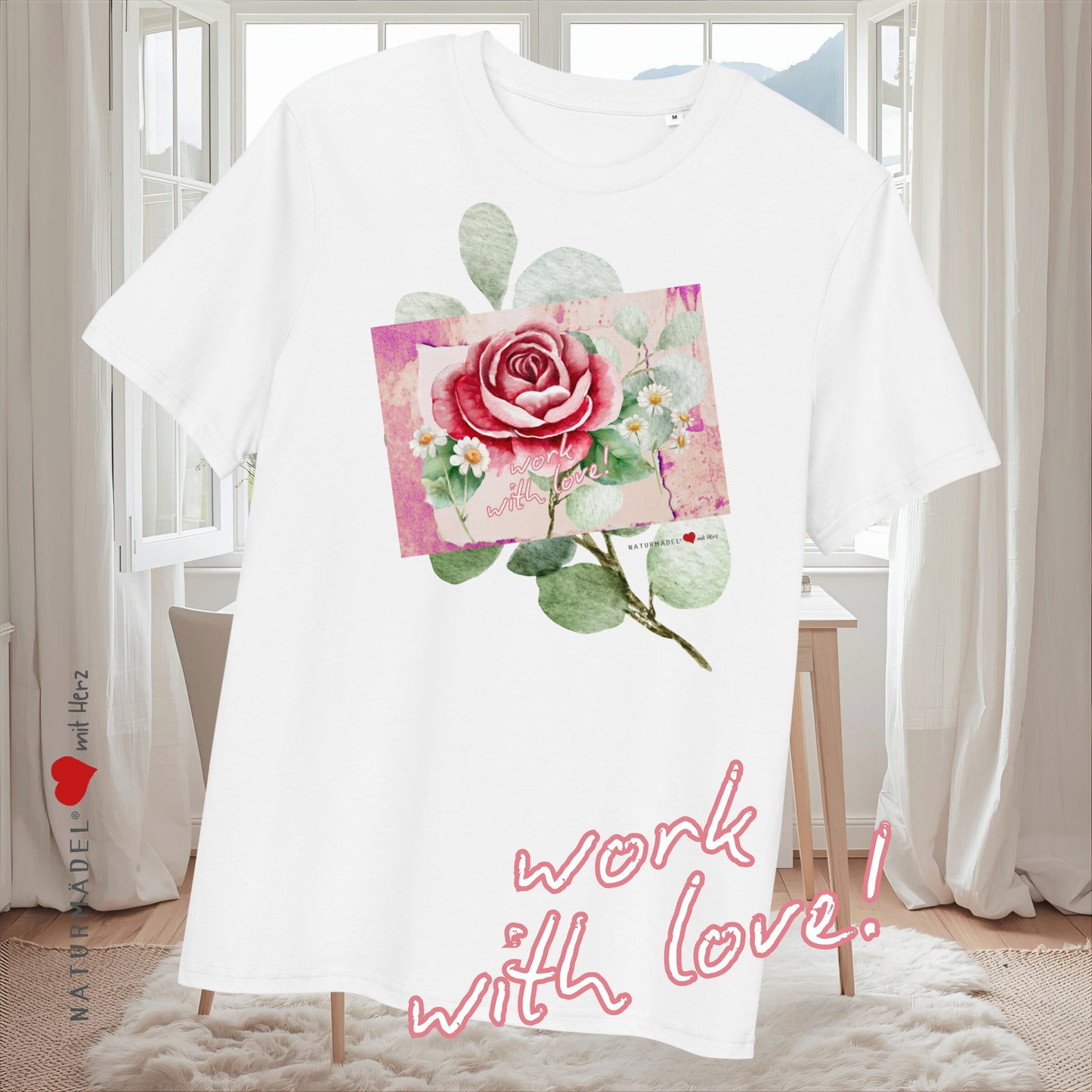 NATURMÄDEL® WORK WITH LOVE LIMITED EDITION,  UNISEX BIO BAUMWOLL MOTIVATIONS T-SHIRT - www.naturmaedel.shop - 