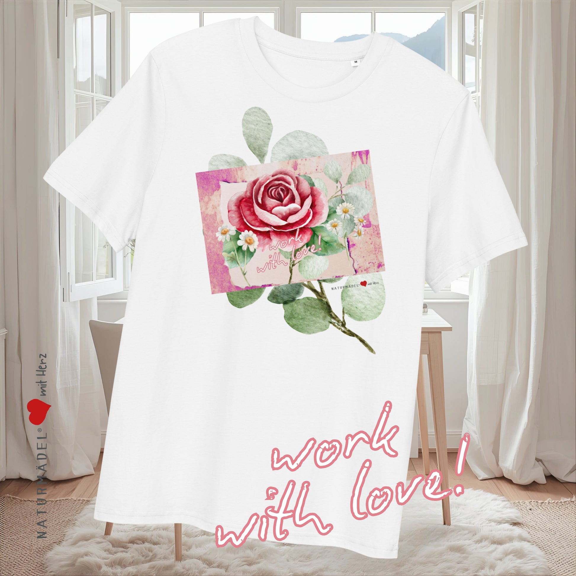 NATURMÄDEL® WORK WITH LOVE LIMITED EDITION,  UNISEX BIO BAUMWOLL MOTIVATIONS T-SHIRT - www.naturmaedel.shop - 
